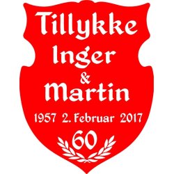 60 &aring;r - Skjold til diamantbryllup - Fix og f&aelig;rdig