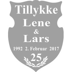 25 r - Skjold til slvbryllup - Fix og frdig