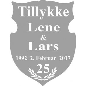 25 r - Skjold til slvbryllup - Fix og frdig